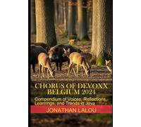 Chorus of Devoxx - Belgium 2024: Compendium of Voices, Reflections, Learnings, and Trends in Java