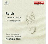 Ch S Nomine: Tonk O: Nieder: Jarv - Reich: Three Movements / The Desert Music - NAXOS