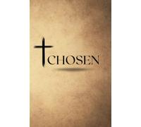 CHOSEN: A faith-based, lined notebook for reflection, prayer, study, or everyday use