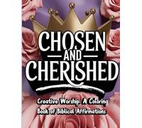 Chosen And Cherished: Biblical Coloring Book