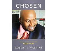 Chosen: Become the Person You Were Meant to Be