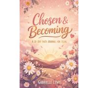Chosen & Becoming