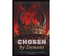 Chosen by Demons: A Why Choose Dragon Shifter Romance (Claimed by the Supernaturals)