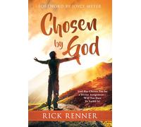 Chosen By God: God Has Chosen You for a Divine Assignment - Will You Dare To Fulfill It?