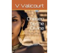 Chosen by the Divine: The Pharaoh Trials (Steamy stories from Ancient Egypt)