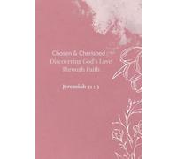 Chosen & Cherished: Discovering God's Love Through Faith