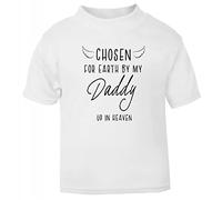 Chosen for Earth by My Daddy up in Heaven, Family Memorial Remembrance Quote with Wings [BBY7] Short Sleeve Cotton Toddler t Shirt, 1-2 Years, White