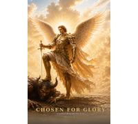 Chosen for Glory: Crushed Beneath His Feet - An Epic Angels & Demons - Lines09