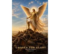 Chosen for Glory: More Than Conquerors - An Epic Angels & Demons - Lines10