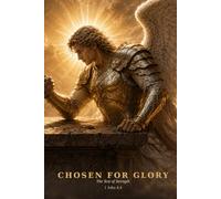 Chosen for Glory: The Test of Strength - An Epic Angels & Demons - Lines07