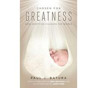 Chosen for Greatness: How Adoption Changes the World