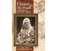 Chosen for His People : A Biography of Patriarch Tikhon