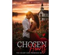 CHOSEN HEARTS: THE HEART GOD PROMISED ME