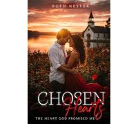 CHOSEN HEARTS: THE HEART GOD PROMISED ME