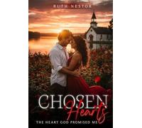 CHOSEN HEARTS: THE HEART GOD PROMISED ME