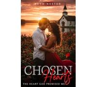 CHOSEN HEARTS: THE HEART GOD PROMISED ME