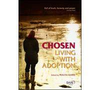 Chosen: Living with adoption