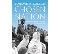 Chosen Nation: Mennonites and Germany in a Global Era