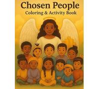 Chosen People Coloring & Activity Book: Learning About God's Chosen People with Coloring and Activities