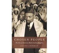 Chosen People: The Rise of American Black Israelite Religions