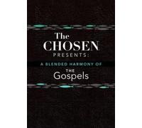 Chosen Presents A Blended Harmony of the Gospels Dallas Jenkins L