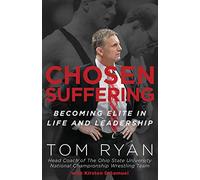 Chosen Suffering: Becoming Elite In Life And Leadership