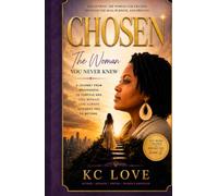 Chosen: The Woman You Never Knew: Discovering the Woman God Created Beneath the Pain, Purpose, and Process