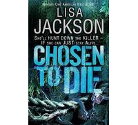 Chosen to Die: A completely addictive crime thriller novel with a stunning twist from the bestselling author (Montana Mysteries)