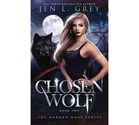 Chosen Wolf: 2 (The Marked Wolf Series)