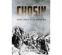 Chosin: Heroic Ordeal of the Korean War
