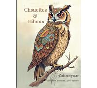 Chouettes & Hiboux (Rêves & Sérénité)