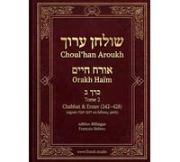 Choul'han Aroukh - Or Ha'Haïm Tome 2: Texte hébreu avec traduction française - Chabbat & Erouv (242-428) (Choul'han Aroukh - Halakha - Édition bilingue)