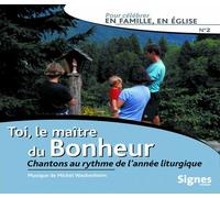Chour Saint Ambroise - Toi, le Maître du Bonheur - pour Célébrer en Famille, en Église Vol. 2