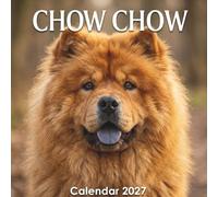 Chow Chow Calendar 2027: Majestic Fluffy Dogs | 12 Stunning High-Quality Photos
