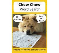 Chow Chow Word Search Puzzle Book: Word Searches with Easy to Read Print about Chow Chows, Loving Pets, Training and More | 6x9 inches, 110 pages ... Gift for Vacations, Holidays and Free Times