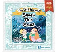 Chow, Yeewearn - Little Mermaid Saves Our Seas!, The: 0 (Once Upon A Green World: Fairy Tales With An Environmental Twist)