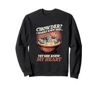 Chowder I Hardly Knew Her Yet She Knew My Heart Chowder Fan Sweatshirt