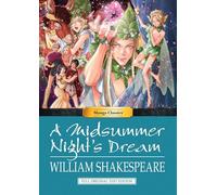 Choy, Julien - Manga Classics A Midsummer Nights Dream