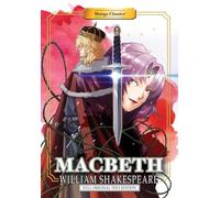 Choy, Julien - Manga Classics: Macbeth - Full Original Text Edition (Paperback): 14 (MANGA CLASSICS: PAPERBACK, 14)