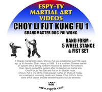 Choy Li Fut Kung Fu - Grandmaster Doc-fai Wong - Video 1: Five Wheel Stance & Fist SET