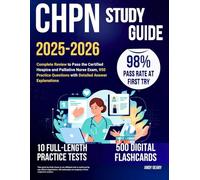 CHPN Study Guide 2025-2026: Complete Review to Pass the Certified Hospice and Palliative Nurse Exam, 950 Practice Questions with Detailed Answer Explanations