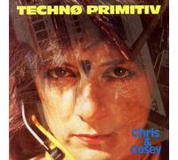 Chris and Cosey - Techno Primitiv
