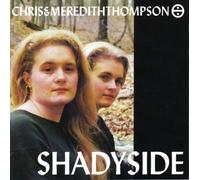Chris and Merdith Thompson - Shadyside (UK Import)