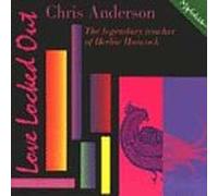 Chris Anderson - Love Locked Out