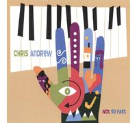 Chris Andrew - Not So Fast