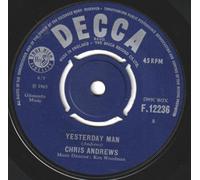 Chris Andrews - Yesterday Man / Too Bad You Don't Want Me
