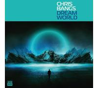 Chris Bangs - Dream World