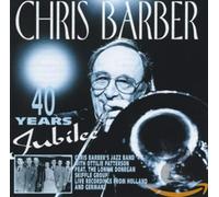 Chris Barber - 40 Years Jubilee: Vol.1 1954-55, Vol.2 1955-56