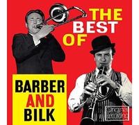 Chris Barber & Acker Bilk - The Best Of Barber And Bilk
