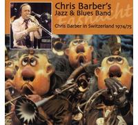 Chris Barber - Chris Barber in Switzerland 1974-5